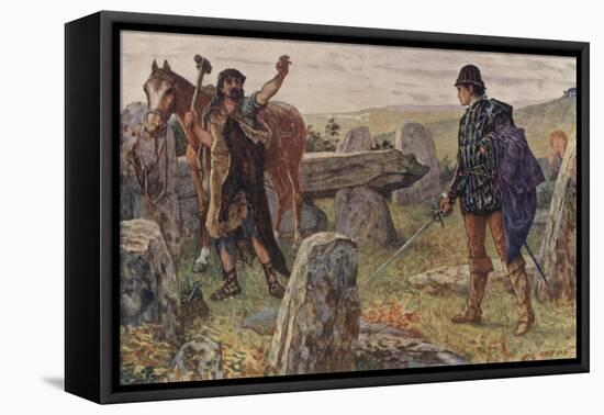 Tressilian Started Up with His Sword in His Hand-Henry Justice Ford-Framed Premier Image Canvas