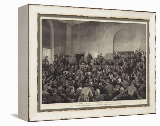 Trial of Guiteau for the Murder of President Garfield, General View of the Court-Room-Frank Dadd-Framed Premier Image Canvas