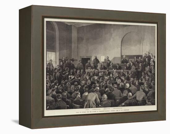 Trial of Guiteau for the Murder of President Garfield, General View of the Court-Room-Frank Dadd-Framed Premier Image Canvas