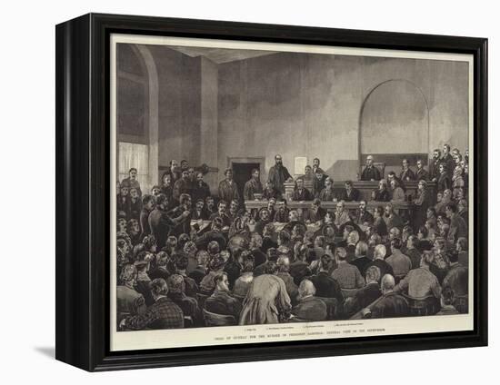 Trial of Guiteau for the Murder of President Garfield, General View of the Court-Room-Frank Dadd-Framed Premier Image Canvas