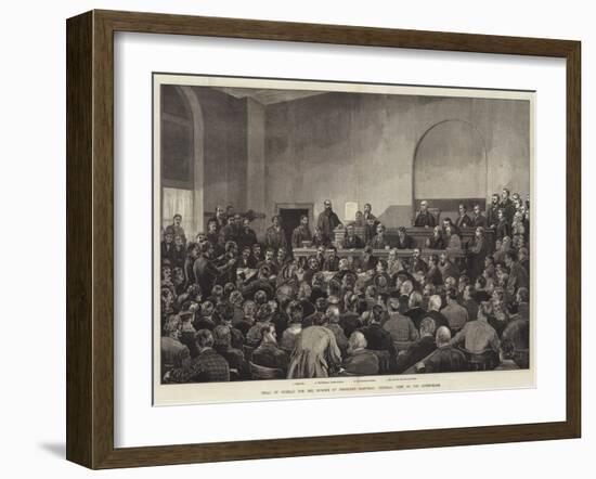 Trial of Guiteau for the Murder of President Garfield, General View of the Court-Room-Frank Dadd-Framed Giclee Print