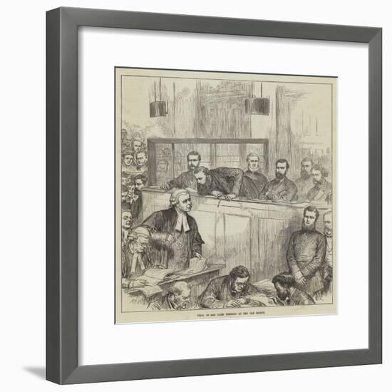 Trial of the Bank Forgers at the Old Bailey-Arthur Hopkins-Framed Giclee Print