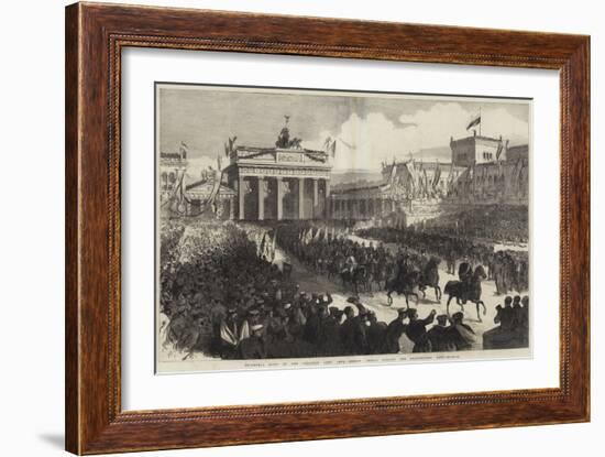 Triumphal Entry of the Prussian Army into Berlin, Troops Passing the Brandenburg Gate-null-Framed Giclee Print