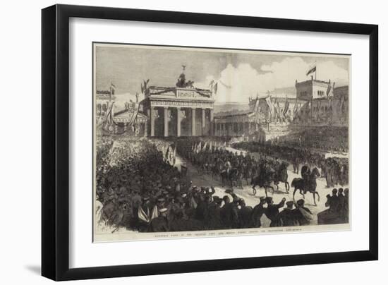 Triumphal Entry of the Prussian Army into Berlin, Troops Passing the Brandenburg Gate-null-Framed Giclee Print