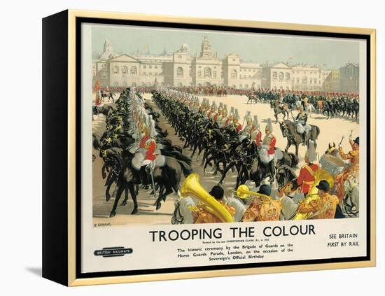 Trooping the Colour, Poster Advertising British Railways, c.1950-Christopher Clark-Framed Premier Image Canvas