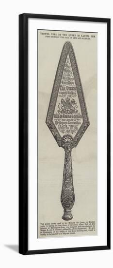 Trowel Used by the Queen in Laying the First Stone of the Hall of Arts and Sciences-null-Framed Giclee Print