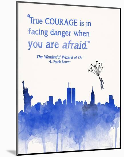 True Courage - Children`s Wizard of Oz Literature Quote Poster-Piper Martin-Mounted Art Print