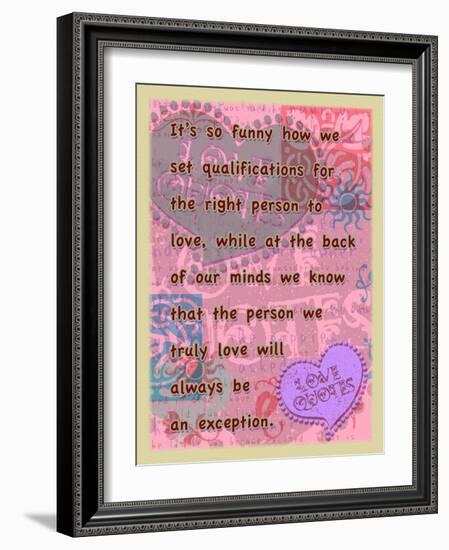 Truly Love Will Always Be an Exception-Cathy Cute-Framed Giclee Print