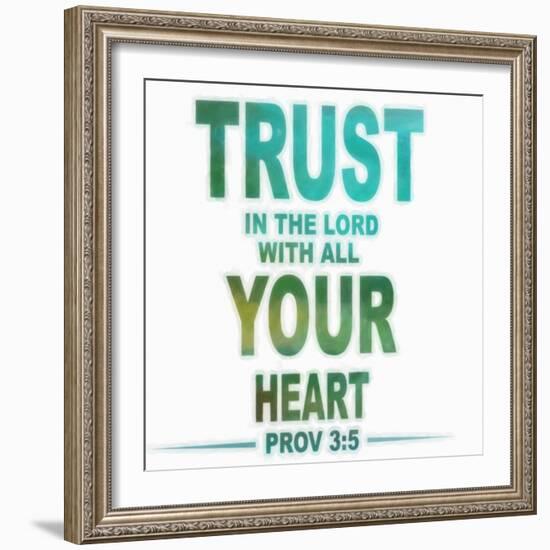 Trust In The Lord-Taylor Greene-Framed Art Print