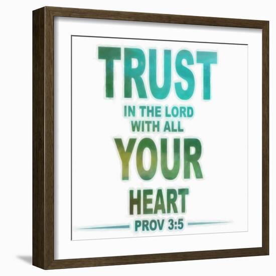 Trust In The Lord-Taylor Greene-Framed Art Print