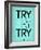 Try Try Try Blue-NaxArt-Framed Art Print