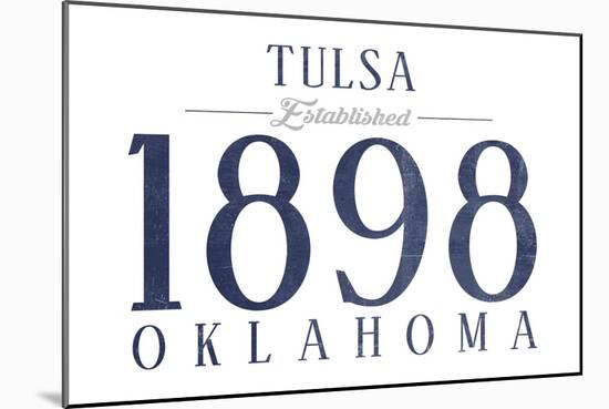 Tulsa, Oklahoma - Established Date (Blue)-Lantern Press-Mounted Art Print