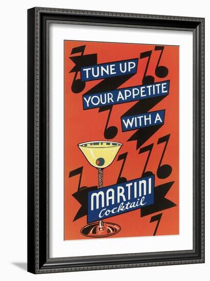 Tune Up Your Appetite, Martini-null-Framed Art Print
