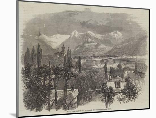 Turin, the Seat of the Sardinian Monarchy-Richard Principal Leitch-Mounted Giclee Print