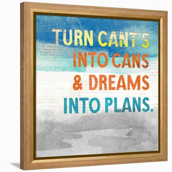 Turn Can't into Cans-Evangeline Taylor-Framed Stretched Canvas