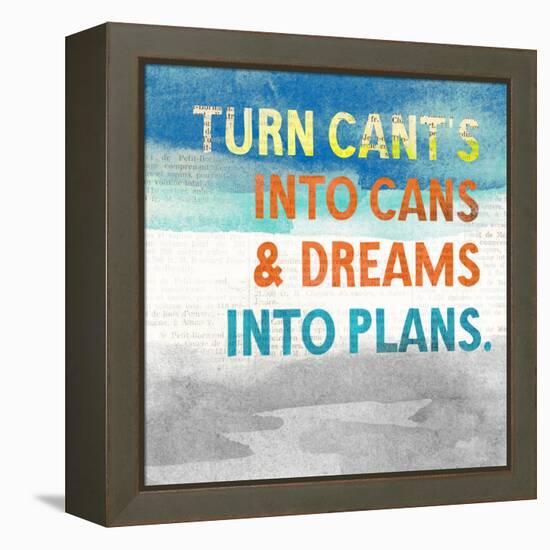 Turn Can't into Cans-Evangeline Taylor-Framed Stretched Canvas