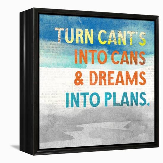 Turn Can't into Cans-Evangeline Taylor-Framed Stretched Canvas