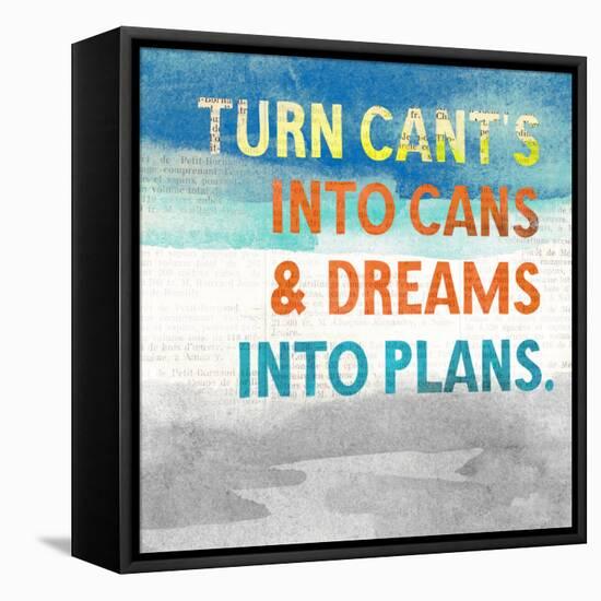 Turn Can't into Cans-Evangeline Taylor-Framed Stretched Canvas