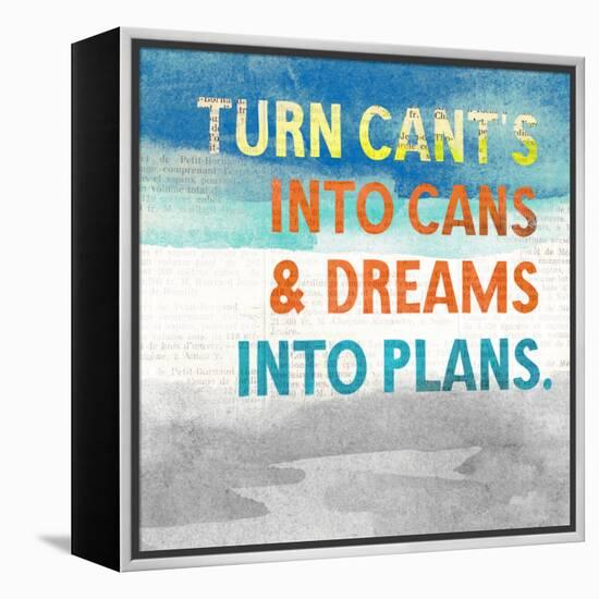 Turn Can't into Cans-Evangeline Taylor-Framed Stretched Canvas