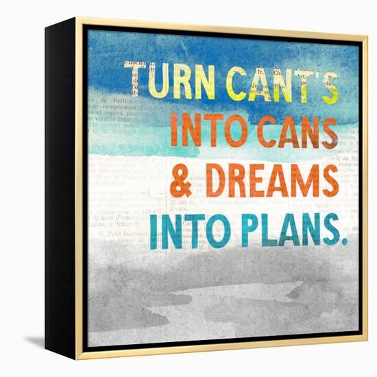 Turn Can't into Cans-Evangeline Taylor-Framed Stretched Canvas