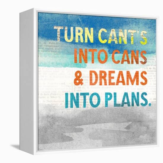 Turn Can't into Cans-Evangeline Taylor-Framed Stretched Canvas