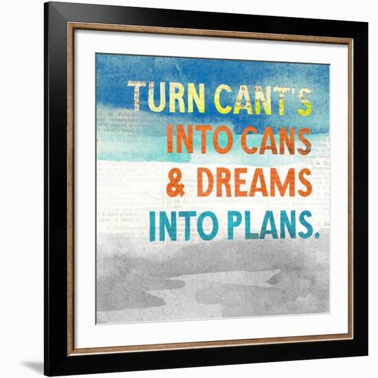 Turn Can't into Cans-Evangeline Taylor-Framed Giclee Print