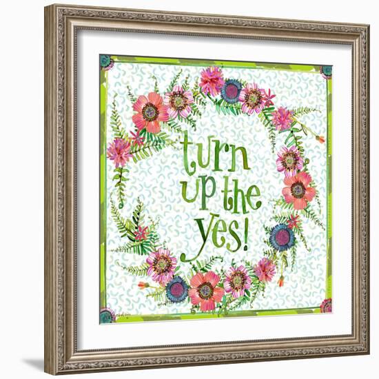 Turn Up the Yes-Robbin Rawlings-Framed Art Print