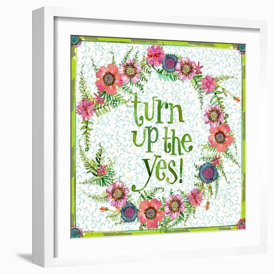 Turn Up the Yes-Robbin Rawlings-Framed Art Print