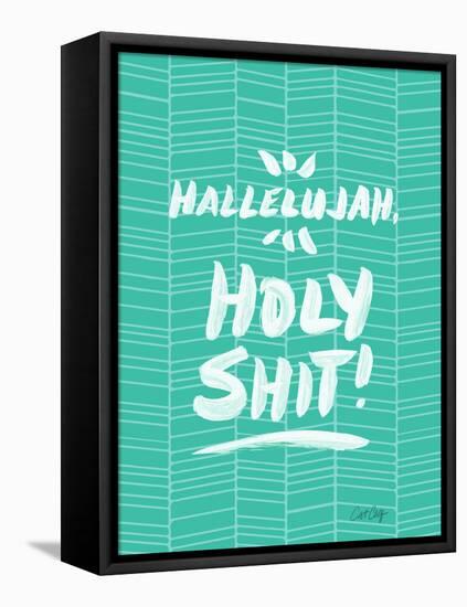 Turquoise Hallelujah Holy Shit-Cat Coquillette-Framed Premier Image Canvas