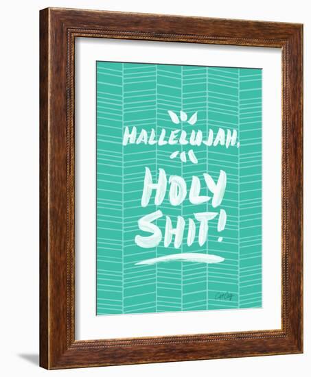 Turquoise Hallelujah Holy Shit-Cat Coquillette-Framed Giclee Print