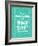 Turquoise Hallelujah Holy Shit-Cat Coquillette-Framed Giclee Print