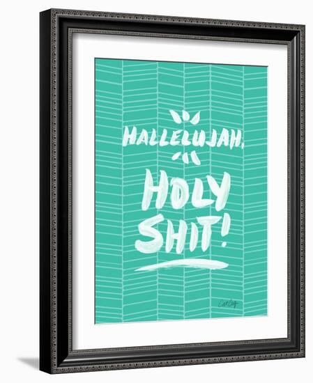 Turquoise Hallelujah Holy Shit-Cat Coquillette-Framed Giclee Print