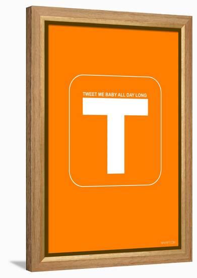 Tweet Me Baby All Day Long Orange Poster-NaxArt-Framed Stretched Canvas