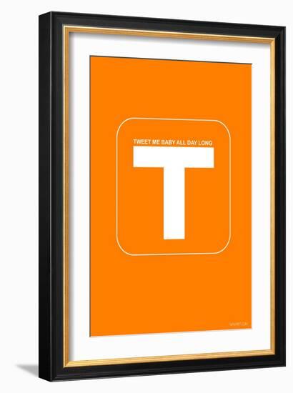 Tweet Me Baby All Day Long Orange Poster-NaxArt-Framed Art Print