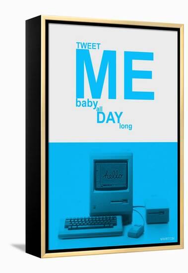 Tweet Me Baby All Day Long-NaxArt-Framed Stretched Canvas