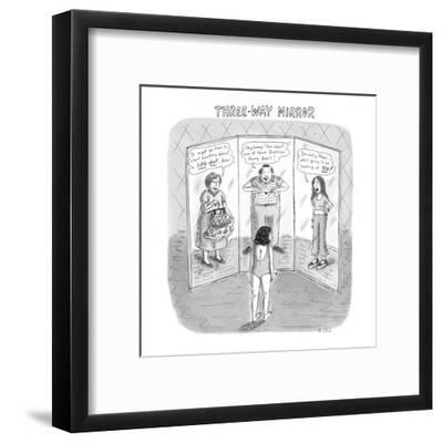Three Way Mirror New Yorker Cartoon Premium Giclee Print By Roz Chast Art Com