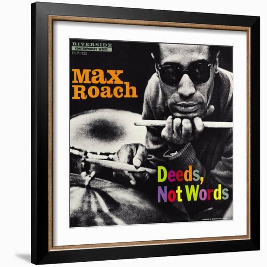 Max Roach - Deeds, Not Words-Paul Bacon-Framed Art Print