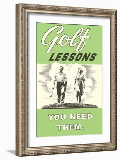 Golf Lessons, You Need Them-null-Framed Art Print