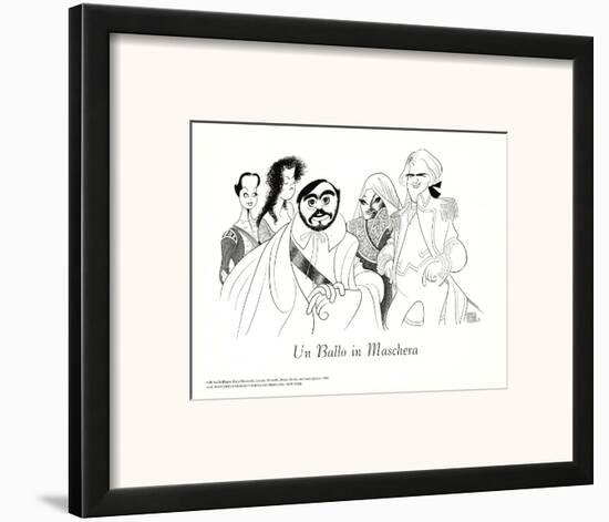 Un Ballo in Maschera, with Pavarotti-Al Hirschfeld-Framed Art Print