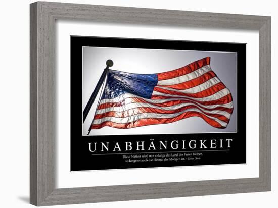 Unabhängigkeit: Motivationsposter Mit Inspirierendem Zitat-null-Framed Photographic Print