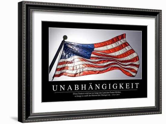 Unabhängigkeit: Motivationsposter Mit Inspirierendem Zitat-null-Framed Photographic Print