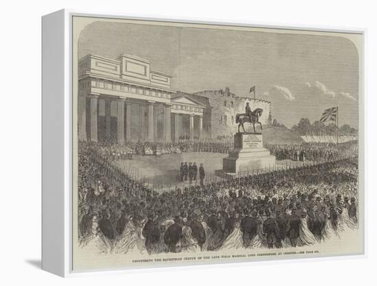 Uncovering the Equestrian Statue of the Late Field Marshal Lord Combermere at Chester-null-Framed Premier Image Canvas