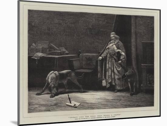 Uneasy Lies the Head That Wears a Crown-John Charles Dollman-Mounted Giclee Print