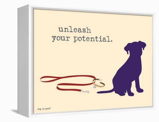 Unleash Potential-Dog is Good-Framed Stretched Canvas