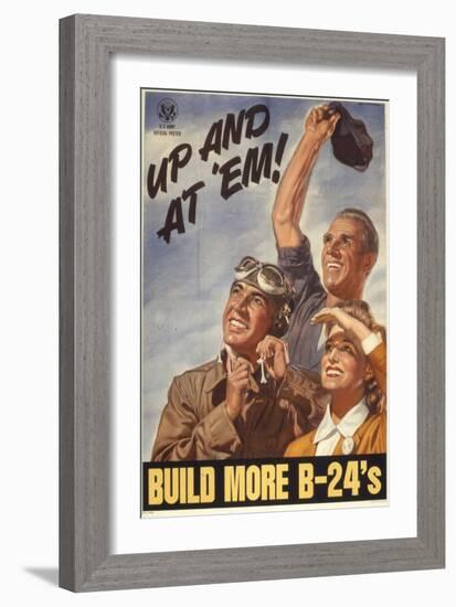 Up and at 'Em! Build More B-24's, WWII Poster-null-Framed Giclee Print