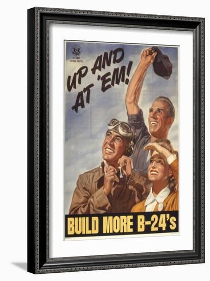 Up and at 'Em! Build More B-24's, WWII Poster-null-Framed Giclee Print