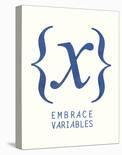 Embrace Variables-Urban Cricket-Art Print