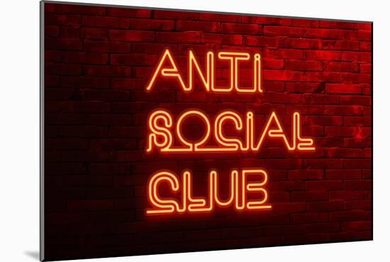 Urban Neon Collection - Anti Social Club-Philippe Hugonnard-Mounted Art Print