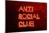 Urban Neon Collection - Anti Social Club-Philippe Hugonnard-Mounted Art Print