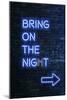 Urban Neon Collection - Bring on the Night-Philippe Hugonnard-Mounted Art Print